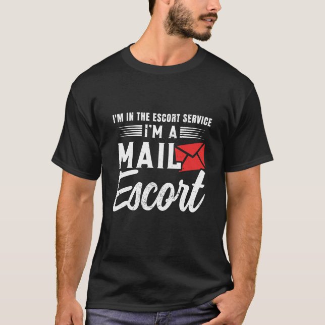 Postal Worker Postman Mail Escort Mail Carrier T-Shirt (Vorderseite)