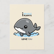 Carte "I Whale Always Love You"