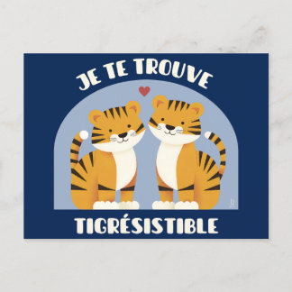 Postale Je te trouve tigrésistible - carte romantique