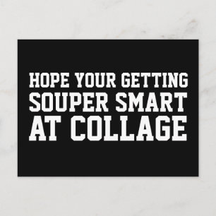 Postale J'espère que vous obtenez Smart Funny Carte postal