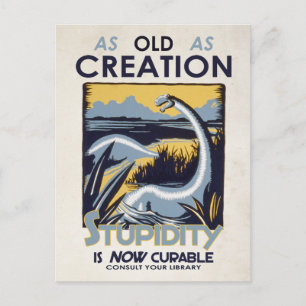 Postale La stupidité est MAINTENANT guérissable ! Carte po