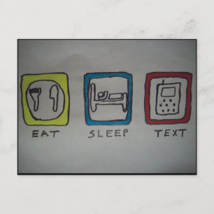 Postale manger,dormir,envoyer des textos carte