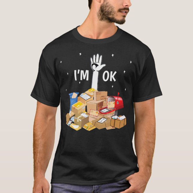 Postarbeiter Lover I'm Ok Mail Carrier Funny T-Sh T-Shirt (Vorderseite)