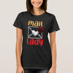 Postarbeiter Mailman Mail Lady T-Shirt