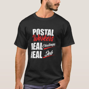 Postarbeiter Real Job Postman Mailman T-Shirt