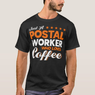 Postbote, der Kaffee liebt Briefträger T-Shirt