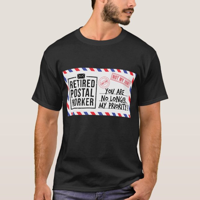 Postbote: Sie sind nicht mehr mein Postbote T-Shirt (Vorderseite)