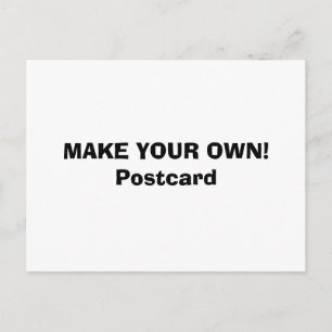 POSTCARD - MACHEN SIE IHRE EIGENE! POSTKARTE