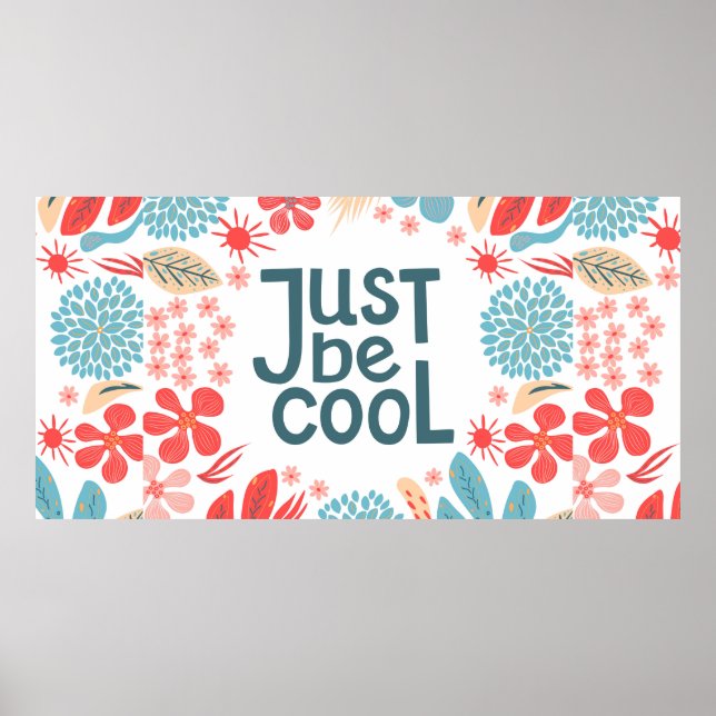 Postcard, seien Sie einfach cool, motivierendes Zi Poster (Vorne)