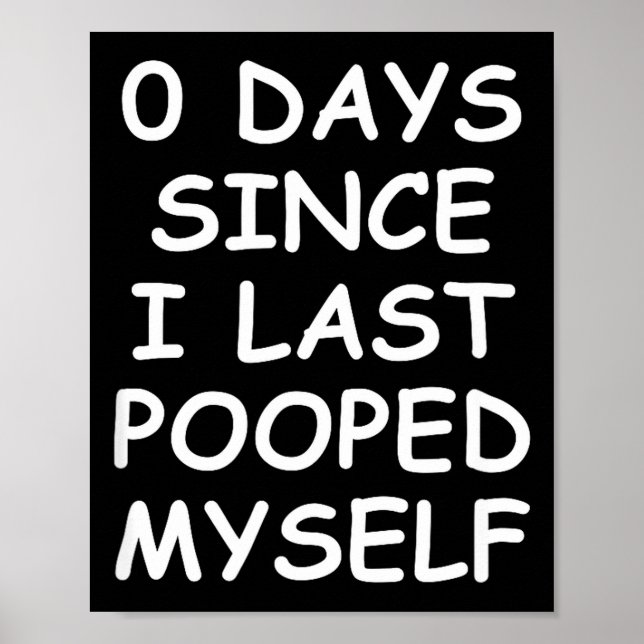 Poster 0 Days Since I Last Oped Myself, Funny, Jokes, Sar (Devant)
