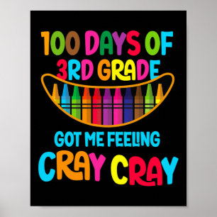 Poster 100 Jours De 3E Année M'A Fait Sentir Cray Cray