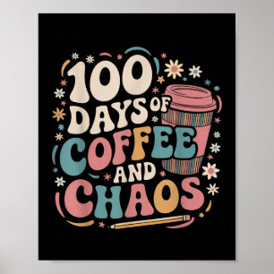 Poster 100 Jours De Café Chaos Chemise 100E Jour De
