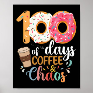 Poster 100 Jours De Café Et Chaos Professeur 100ème Jour 