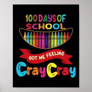 Poster 100 Jours D'École M'Ont Fait Sentir Cray Cray 1