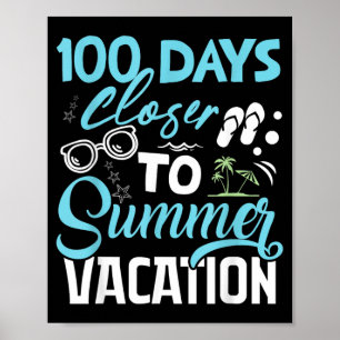 Poster 100 jours plus près des vacances d'été Professeur