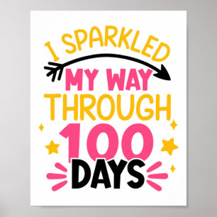 Poster 100e jour J'ai brillé mon chemin à travers 100 jou