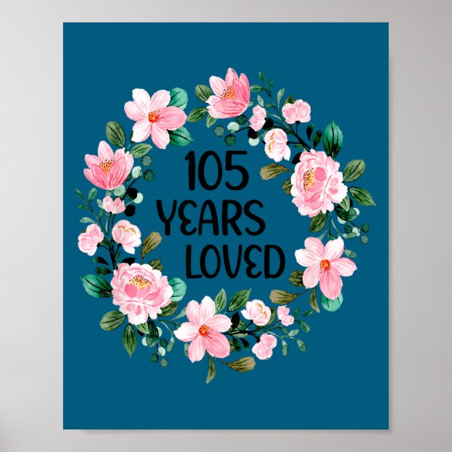 Poster 105 Years Loved Women Men 105 Years Old Cool 105th (Devant)