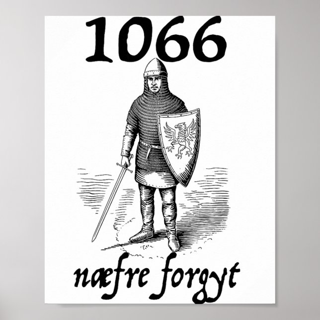 Poster 1066 Never Forget Naefre Forgyt Funny English Hist (Devant)