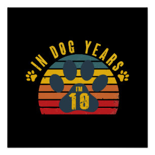 Poster 10 ans en années de chien