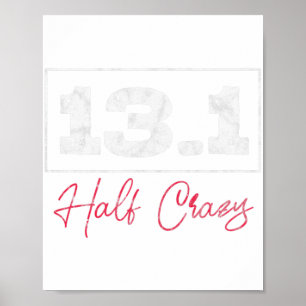 Poster 13.1 Half Crazy Half Marathon Running Distr