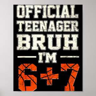 Poster 13 adolescent bruh j'ai 6+7 anniversaire thème bas