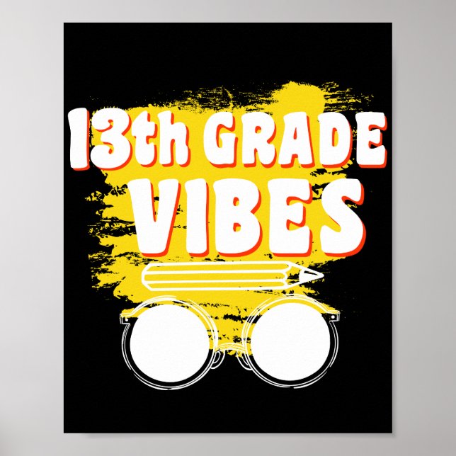 Poster 13e Grade Vibes Shirt back To School First Day (Devant)