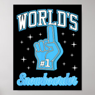 Poster #1 Snowboard World's Number One Snowboarder Foam