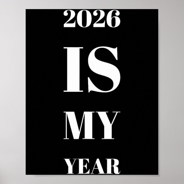 Poster 2026 Is My Year New Year Resolution Motivation Aff (Devant)