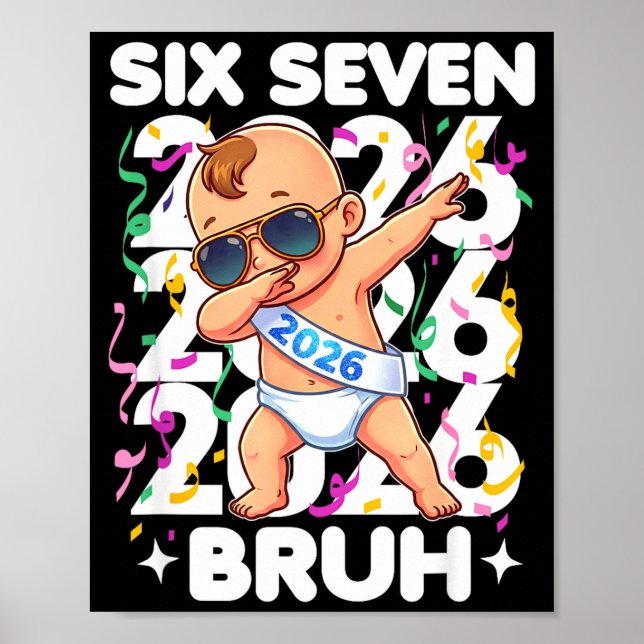 Poster 2026 New Years Baby Six Seven Bruh Funny Cool Dabb (Devant)