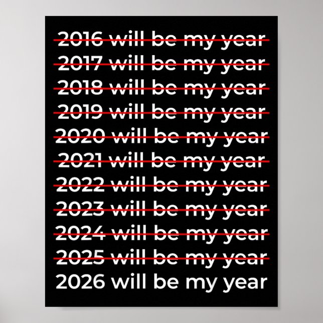 Poster 2026 Will Be My Year Motivational Funny New Year 2 (Devant)