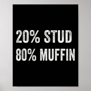 Poster 20% étalon 80% muffin drôles de citations de la Sa
