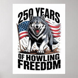 Poster 250 Ans d'Art de Loup de la Liberté Hurleuse