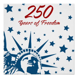 Poster 250 Ans de Liberté Joyeux Anniversaire USA Patriot