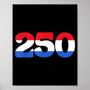 Poster 250 ans d'indépendance 250e anniversaire juillet