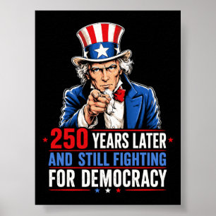 Poster 250 ans plus tard et toujours en lutte pour la dém