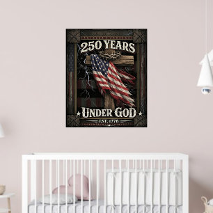 Poster 250 Ans Sous Dieu Nous Le Peuple USA 2026 Croix