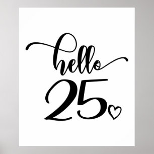 Poster 25e anniversaire femmes Bonjour 25 mignonne 25 ans