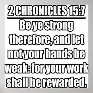 Poster 2 Chroniques 15:7 KJV Bible Verse