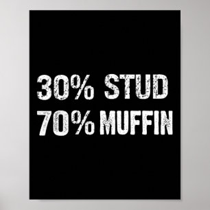 Poster 30% étalon 70% muffin drôles de citations de la Sa
