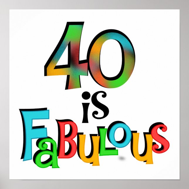 Poster 40 est Fabuleux T-shirts et cadeaux d'anniversaire (Devant)