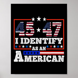 Poster 45 47 Je m'identifie comme un Américain Trump 2024