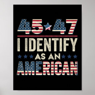 Poster 45 47 Je M'Identifie Comme Un Président Trump Amér