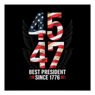 Poster 45 47 Meilleur président depuis 1776 Patriotique