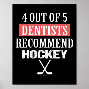 Poster 4 dentistes sur 5 recommandent Hockey Drôle de Hoc
