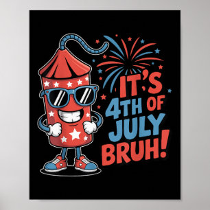 Poster 4 juillet Bruh Boys Enfants Drôle de pétard Quatre
