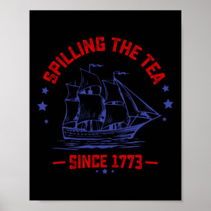 Poster 4 juillet Déverser Le Thé Depuis 1773 Historique T