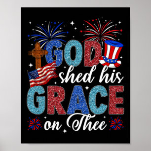 Poster 4 juillet Dieu A Partagé Sa Grâce Sur Le 4 juillet