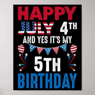 Poster 4 juillet Et oui c'est mon 5e anniversaire America