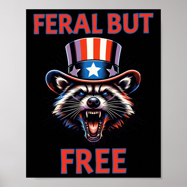Poster 4 juillet Feral Mais Patriotic Raccoon Libre Drôle (Devant)