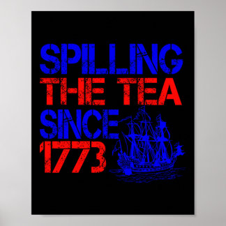 Poster 4ème Spilling Le Thé Depuis 1773 Le 4 Juillet